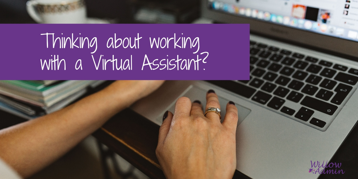 Thinking about working with a Virtual Assistant